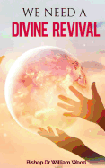 We Need a Divine Revival