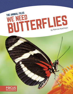 We Need Butterflies - Hutchison, Patricia