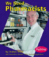 We Need Pharmacists - Frost, Helen