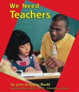 We Need Teachers - Scoggins Bauld, Jane