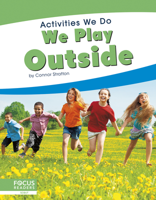 We Play Outside - Stratton, Connor