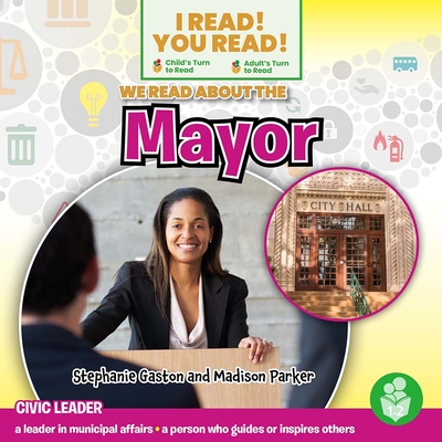 We Read about the Mayor - Gaston, Stephanie, and Parker, Madison