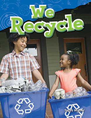 We Recycle - Maloof, Torrey