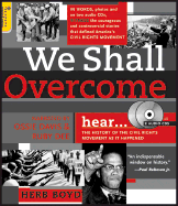 We Shall Overcome with 2 Audio CDs: The History of the Civil Rights Movement as It Happened