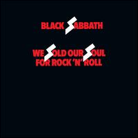 We Sold Our Soul for Rock 'n' Roll - Black Sabbath