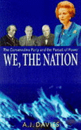 We, the Nation: Conservative Party and the Pursuit of Power