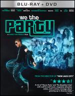 We the Party [2 Discs] [Blu-ray/DVD] - Mario Van Peebles