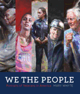 We the People: Portraits of Veterans in America