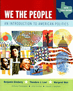 We the People, Texas Edition: An Introduction to American Politics, Sixth Texas Edition