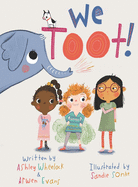 We Toot: A Feminist Fable About Farting