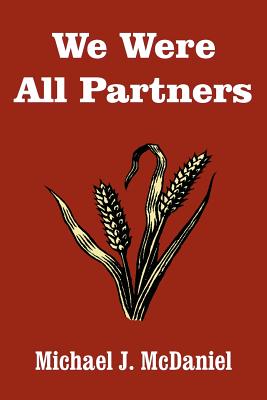 We Were All Partners - McDaniel, Michael J