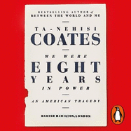 We Were Eight Years in Power: 'One of the foremost essayists on race in the West' Nikesh Shukla, author of The Good Immigrant