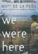 We Were Here