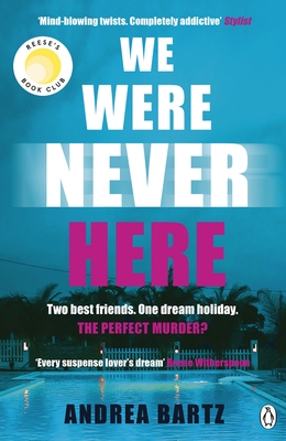 We Were Never Here - Bartz, Andrea