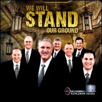 We Will Stand Our Ground - The Kingdom Heirs