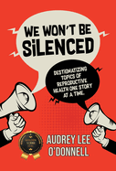 We Won't Be Silenced