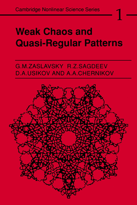 Weak Chaos and Quasi-Regular Patterns - Zaslavski, Georgin Moiseevich, and Sagdeev, R. Z., and Usikov, D. A.