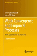 Weak Convergence and Empirical Processes: With Applications to Statistics