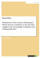 Weaknesses of the Amazon Marketplace. Which factors contribute to the fact that suppliers are increasingly looking for new trading platforms?