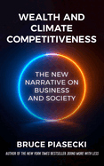 Wealth and Climate Competitiveness: The New Narrative on Business and Society