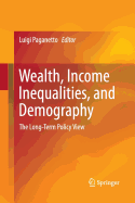 Wealth, Income Inequalities, and Demography: The Long-Term Policy View