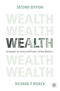 Wealth: Strategies to Grow and Protect What Matters