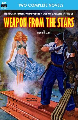 Weapon from the Stars & The Earth War - Reynolds, Mack, and Phillips, Rog