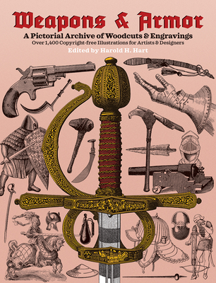 Weapons and Armor - Hart, Harold M (Editor)