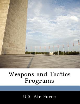 Weapons and Tactics Programs - U S Air Force (Creator)