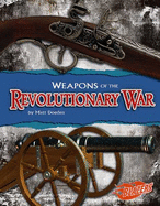 Weapons of the Revolutionary War