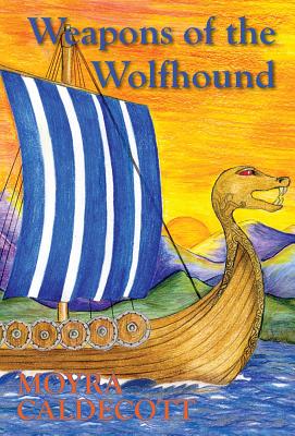 Weapons of the Wolfhound - Caldecott, Moyra