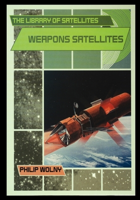 Weapons Satellites - Wolny, Philip