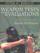 Weapons Tests and Evaluations: The Best of Soldier of Fortune