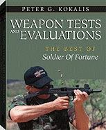 Weapons Tests and Evaluations: The Best of Soldier of Fortune