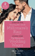 Wearing The Greek Millionaire's Ring: Mills & Boon True Love: Wearing the Greek Millionaire's Ring / the Maverick's Wedding Wager (Montana Mavericks: Six Brides for Six Brother)