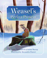 Weasel's Perfect Present
