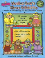 Weather Bear's Clever Calendars: Calendar & Weather Clip Art for Classroom & Home
