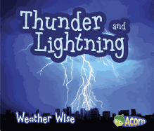 Weather Wise Thunder and Lightning