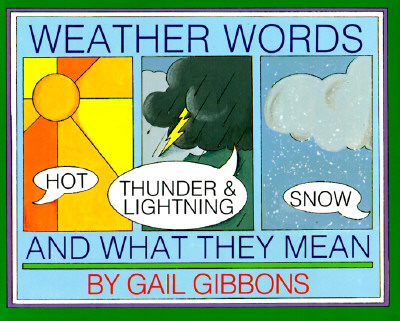 Weather Words and What They Mean - Gibbons, Gail