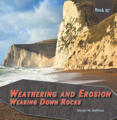 Weathering and Erosion - Hoffman, Steven M, and Hoffman, Stephanie