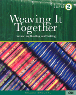Weaving It Together 2: Connecting Reading and Writing