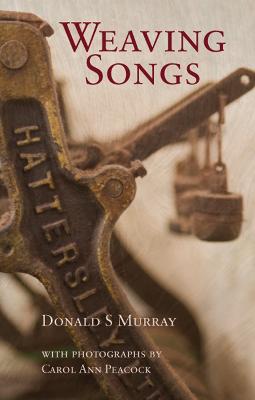 Weaving Songs - Donald S, Murray