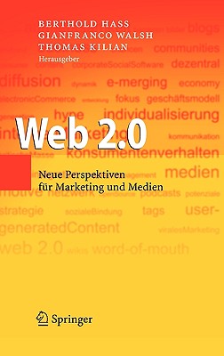 Web 2.0 - Hass, Berthold (Editor), and Walsh, Gianfranco (Editor), and Kilian, Thomas (Editor)