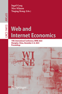 Web and Internet Economics: 19th International Conference, WINE 2023, Shanghai, China, December 4-8, 2023, Proceedings