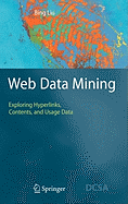 Web Data Mining: Exploring Hyperlinks, Contents, and Usage Data
