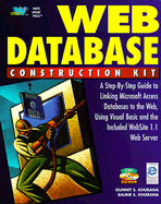 Web Database Construction Kit: With CDROM - Khurana, Gunnit S, and Khurana, Balbir S
