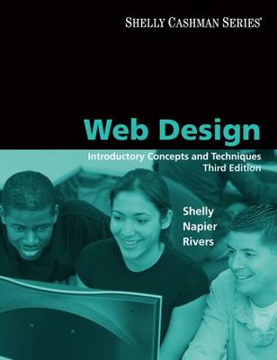 Web Design: Introductory Concepts and Techniques - Shelly, Gary B, and Napier, H Albert, and Rivers, Ollie N