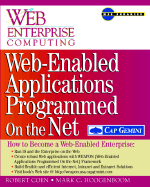 Web-Enabled Applications Programmed on the Net: How to Become a Web-Enabled Enterprise - Coen, Robert, and Hoogenboom, Mark C