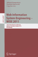 Web Information System Engineering - WISE 2011: 12th International Conference, Sydney, Australia, October 13-14, 2011, Proceedings