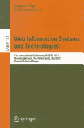 Web Information Systems and Technologies: 7th International Conference, WEBIST 2011, Noordwijkerhout, the Netherlands, May 6-9, 2011, Revised Selected Papers